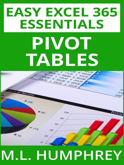 Title details for Excel 365 Pivot Tables by M.L. Humphrey - Available